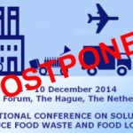 Postponement: International conference on Food losses and Food waste